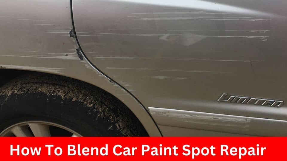 How To Blend Car Paint Spot Repair - The Car Expert
