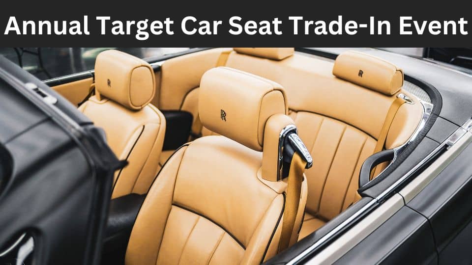 The Annual Target Car Seat TradeIn Event The Car Expert
